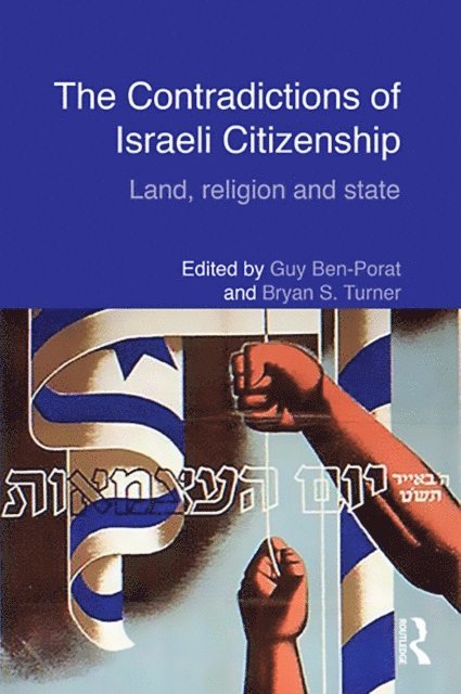 Bryan Turner, Guy Ben-Porat - Contradictions of Israeli Citizenship, E-bok