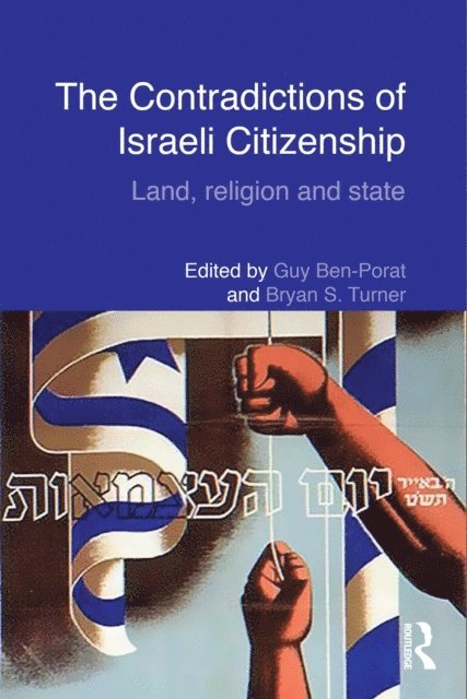 Bryan Turner, Guy Ben-Porat - Contradictions of Israeli Citizenship, E-bok