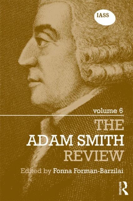 Fonna Forman-Barzilai - Adam Smith Review, Volume 6, E-bok