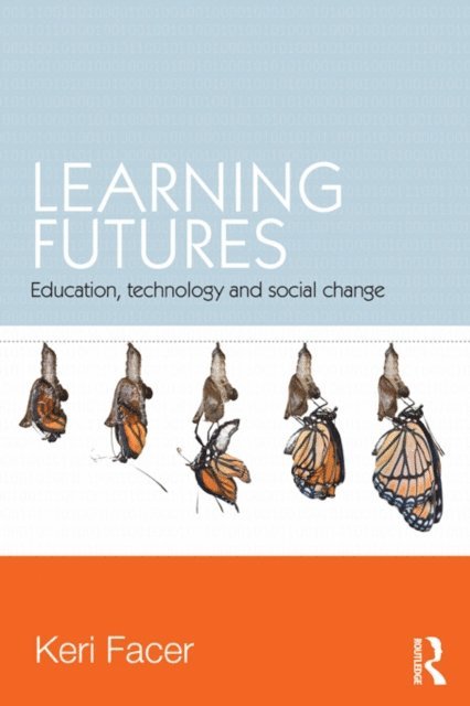 Keri Facer - Learning Futures, E-bok