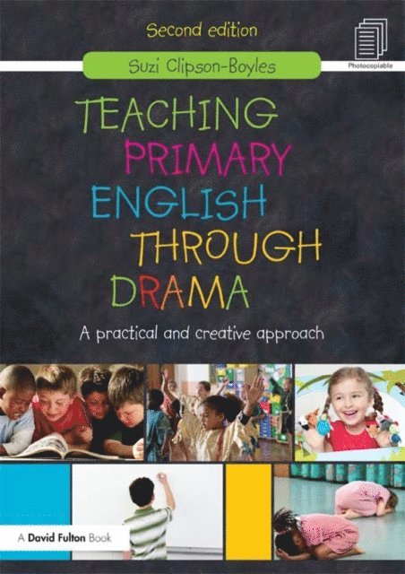 Suzi Clipson-Boyles - Teaching Primary English through Drama, E-bok