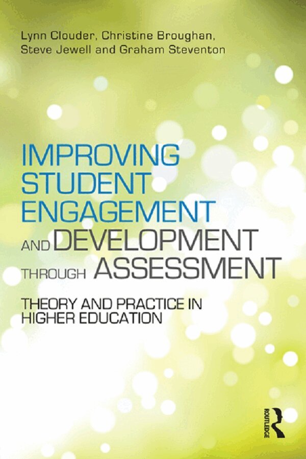 Lynn Clouder, Christine Broughan, Steve Jewell, Graham Steventon - Improving Student Engagement and Development through Assessment, E-bok