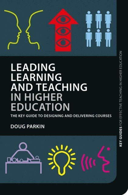 Doug Parkin - Leading Learning and Teaching in Higher Education, E-bok
