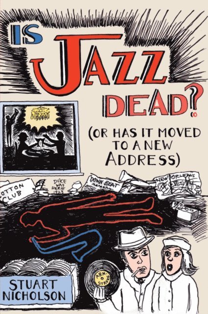 Stuart Nicholson - Is Jazz Dead?, E-bok