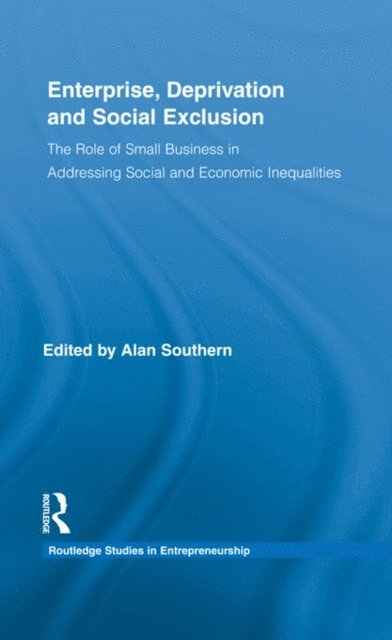 Alan Southern - Enterprise, Deprivation and Social Exclusion, E-bok