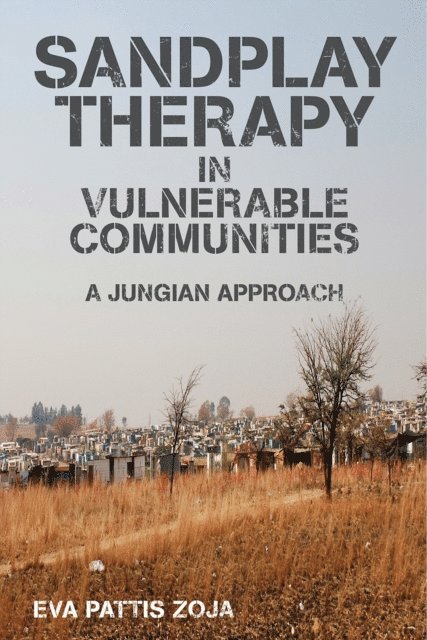 Eva Pattis Zoja - Sandplay Therapy in Vulnerable Communities, E-bok. Tillgänglighet: Lägg i varukorg