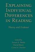 Explaining Individual Differences in Reading