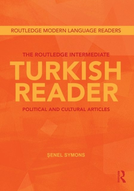 Senel Symons - Routledge Intermediate Turkish Reader, E-bok