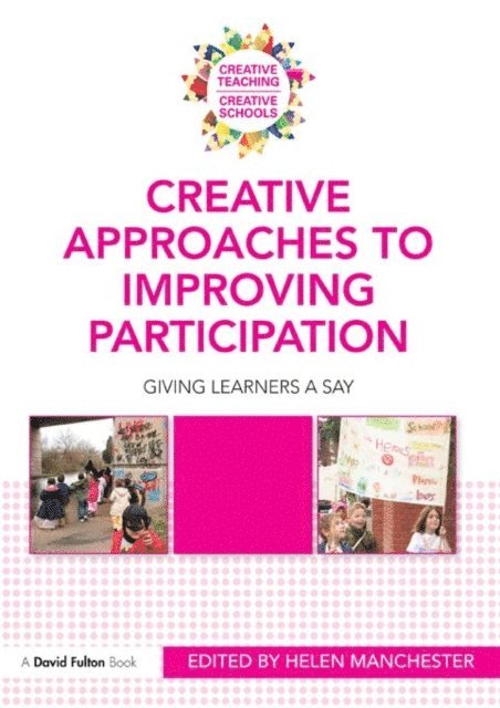 Helen Manchester - Creative Approaches to Improving Participation, E-bok