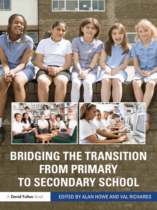 Alan Howe, Val Richards - Bridging the Transition from Primary to Secondary School, E-bok
