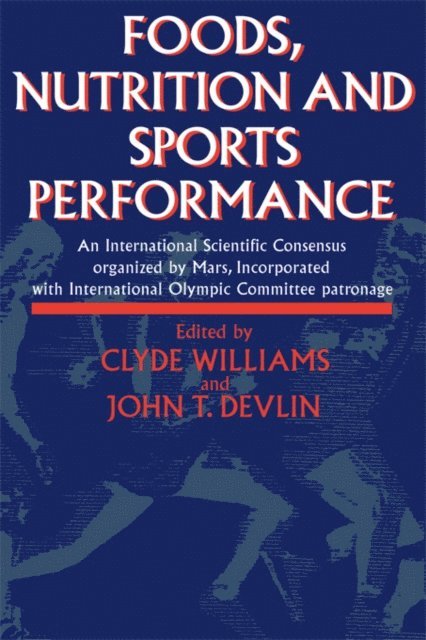 C. Williams, J.R. Devlin - Foods, Nutrition and Sports Performance, E-bok