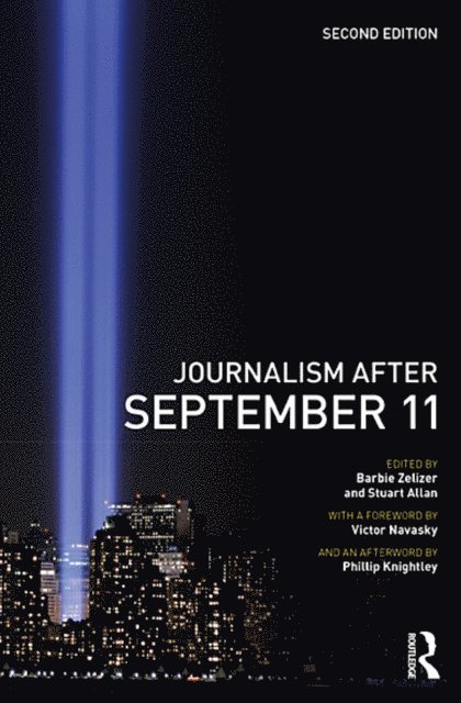 Stuart Allan, Barbie Zelizer - Journalism After September 11, E-bok