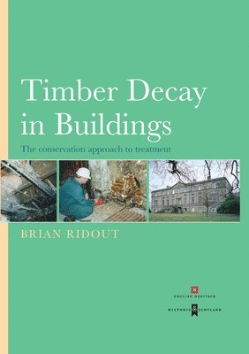 Brian Ridout - Timber Decay in Buildings, E-bok