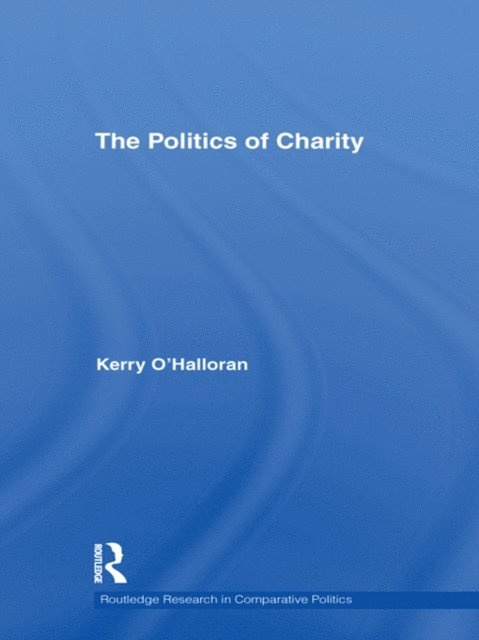 Kerry O'Halloran - Politics of Charity, E-bok