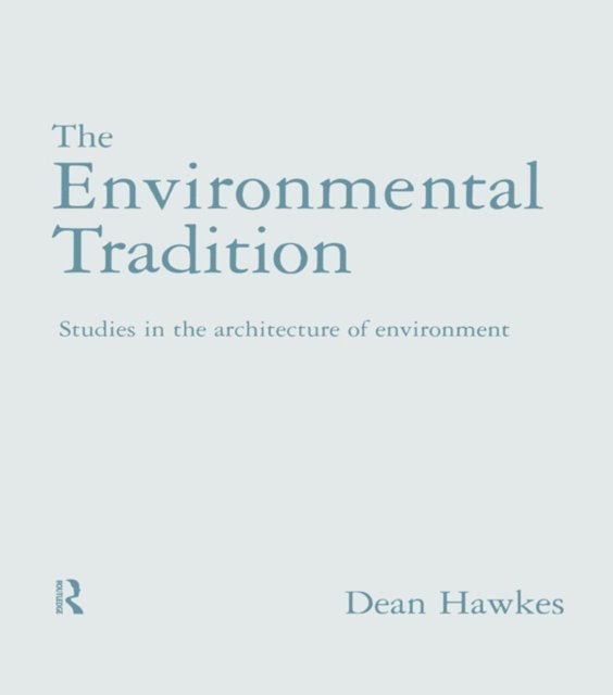Dean Hawkes, Dr Dean Hawkes - Environmental Tradition, E-bok