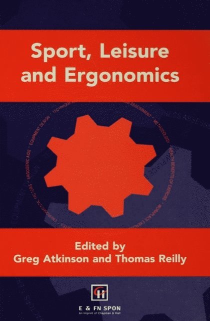 Thomas Reilly, Greg Atkinson - Sport, Leisure and Ergonomics, E-bok