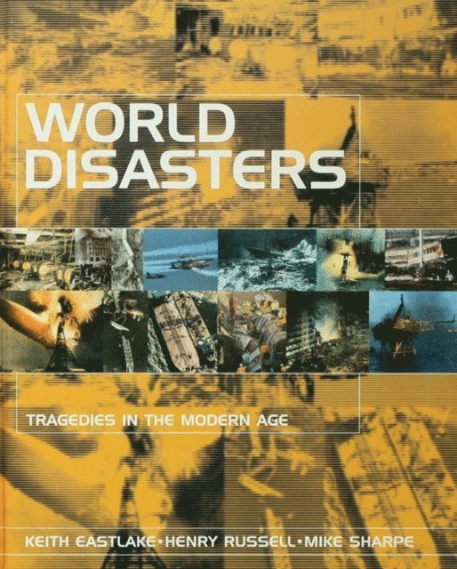 Mike Sharpe, Henry Russell, Keith Eastlake - World Disasters, E-bok