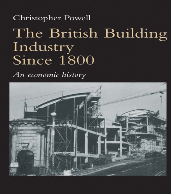 Christopher Powell - British Building Industry since 1800, E-bok. Tillgänglighet: Lägg i varukorg