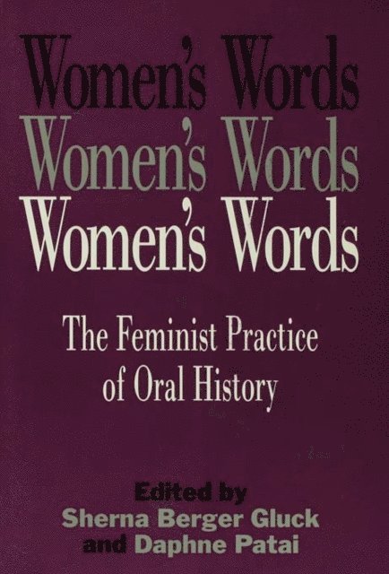 Daphne Patai, Sherna Berger Gluck - Women's Words, E-bok