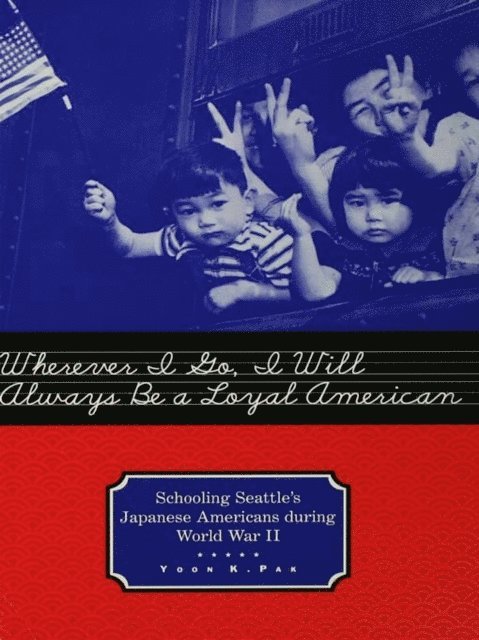 Yoon Pak - Wherever I Go, I Will Always Be a Loyal American, E-bok