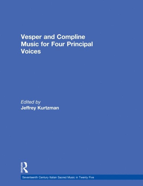 Jeffrey Kurtzman - Vesper and Compline Music for Four Principal Voices, E-bok