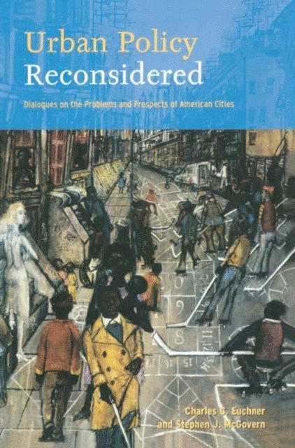 Stephen J. McGovern, Charles C. Euchner - Urban Policy Reconsidered, E-bok. Tillgänglighet: Lägg i varukorg