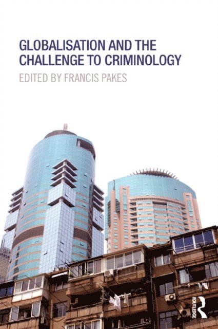 Francis Pakes - Globalisation and the Challenge to Criminology, E-bok. Tillgänglighet: Lägg i varukorg