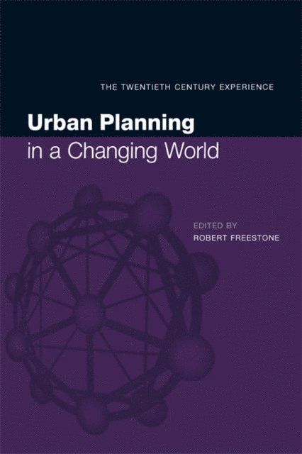 Freestone, Robert Freestone - Urban Planning in a Changing World, E-bok