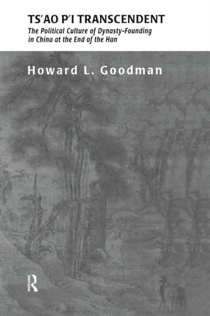 Howard L. Goodman - Ts'ao P'i Transcendent, E-bok