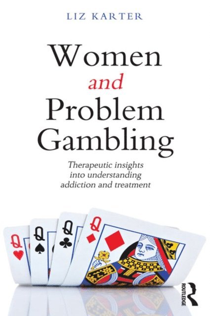 Liz Karter - Women and Problem Gambling, E-bok. Tillgänglighet: Lägg i varukorg