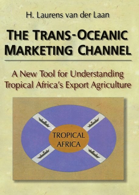Erdener Kaynak - Trans-Oceanic Marketing Channel, E-bok