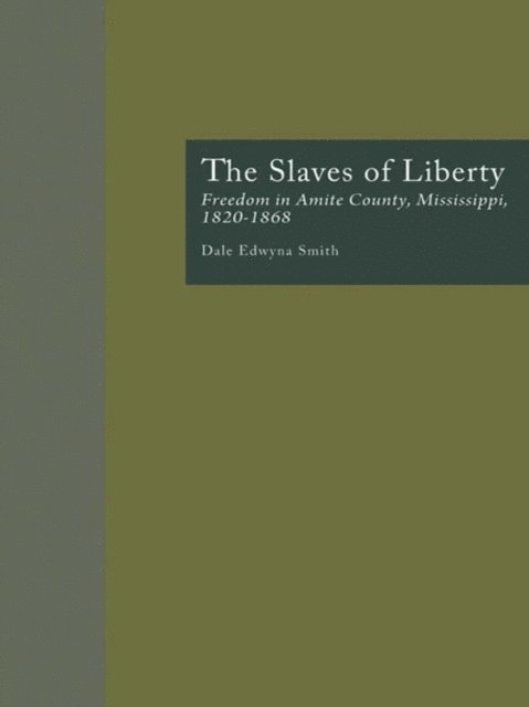 Dale Edwyna Smith - Slaves of Liberty, E-bok