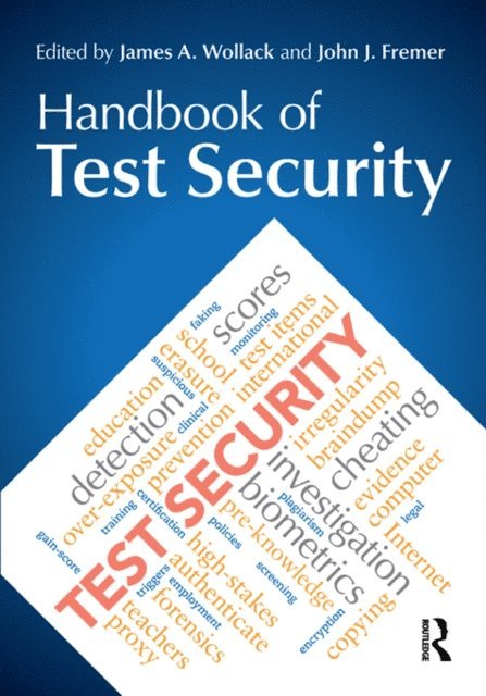 John J. Fremer, James A. Wollack - Handbook of Test Security, E-bok