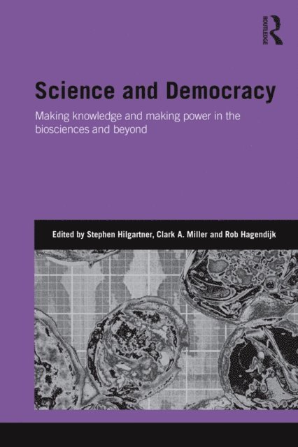 Rob Hagendijk, Clark Miller, Stephen Hilgartner - Science and Democracy, E-bok