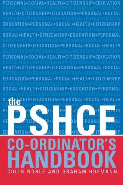 Colin Noble - Secondary PSHE Co-ordinator's Handbook, E-bok