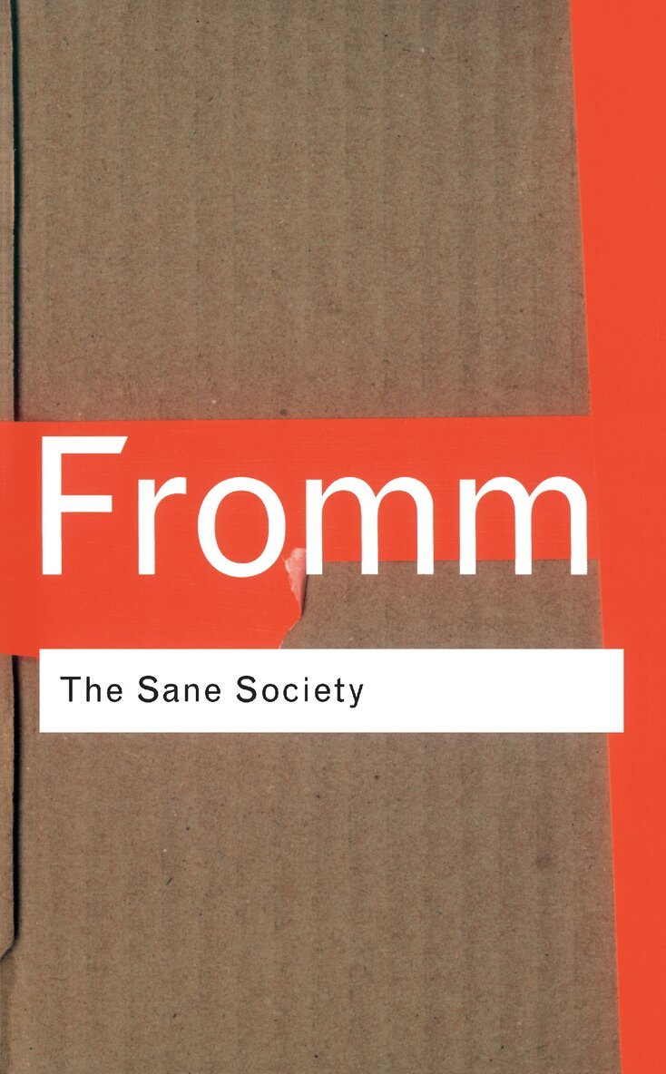 Erich Fromm, Leonard A. Anderson - Sane Society, E-bok
