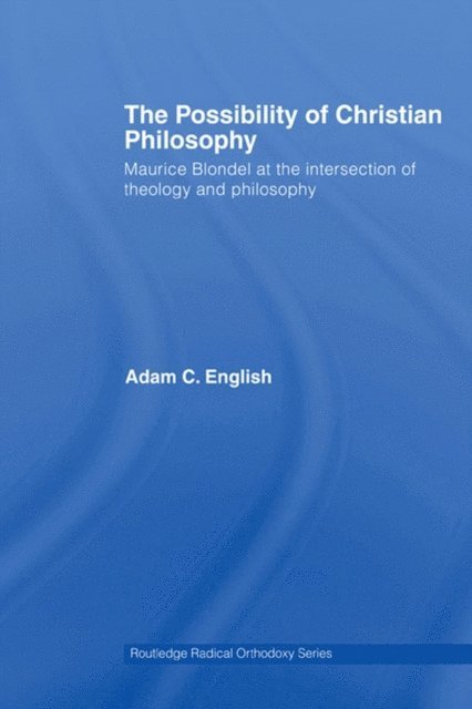 Adam C. English - Possibility of Christian Philosophy, E-bok