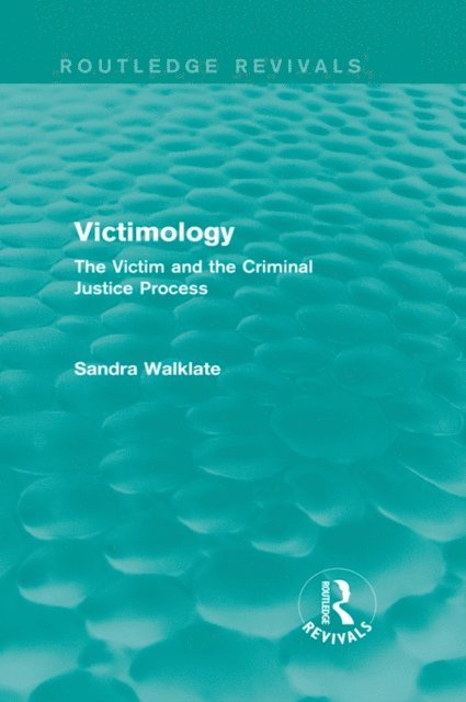 Sandra Walklate - Victimology (Routledge Revivals), E-bok