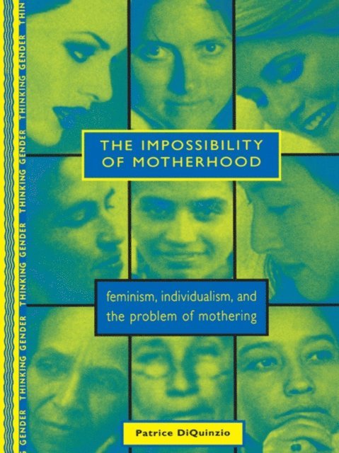 Patrice DiQuinzio - Impossibility of Motherhood, E-bok