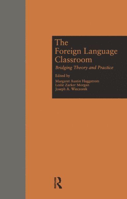 Joseph A. Wieczorek, Leslie Z. Morgan, Margaret A Haggstrom - Foreign Language Classroom, E-bok