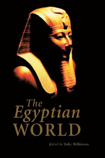 Toby Wilkinson - Egyptian World, E-bok