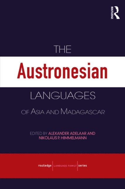Nikolaus Himmelmann, Alexander Adelaar - Austronesian Languages of Asia and Madagascar, E-bok