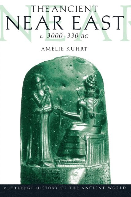 Amelie Kuhrt - Ancient Near East, E-bok