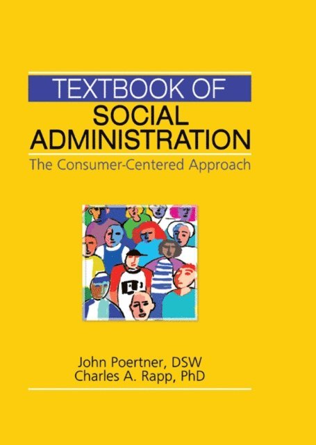 Charles A. Rapp, John Poertner - Textbook of Social Administration, E-bok