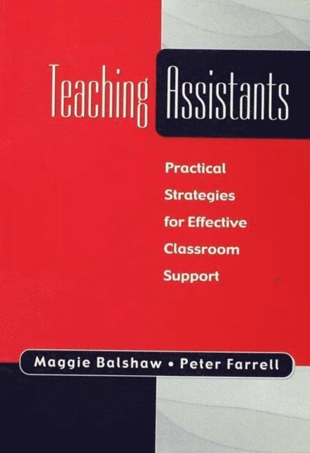 Peter Farrell, Maggie Balshaw - Teaching Assistants, E-bok