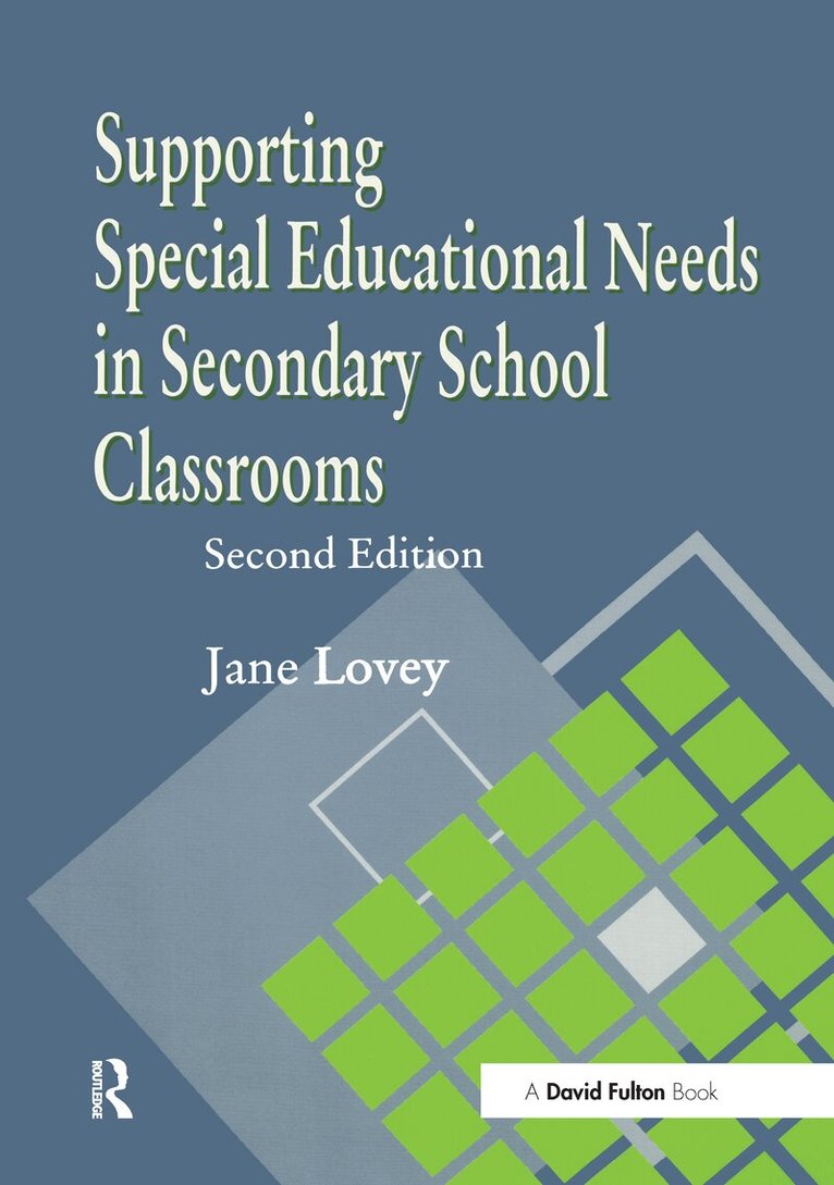 Jane Lovey - Supporting Special Educational Needs in Secondary School Classrooms, E-bok