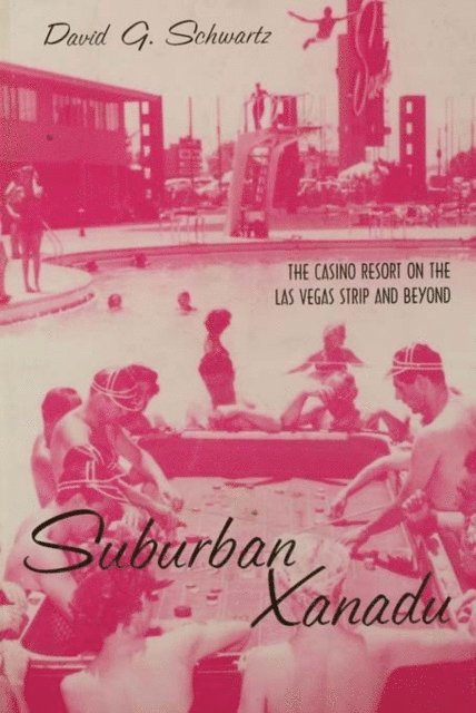 David G. Schwartz - Suburban Xanadu, E-bok