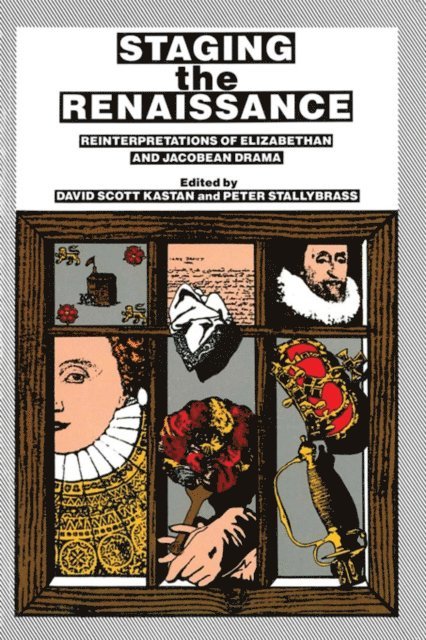 Peter Stallybrass, David Scott Kastan - Staging the Renaissance, E-bok