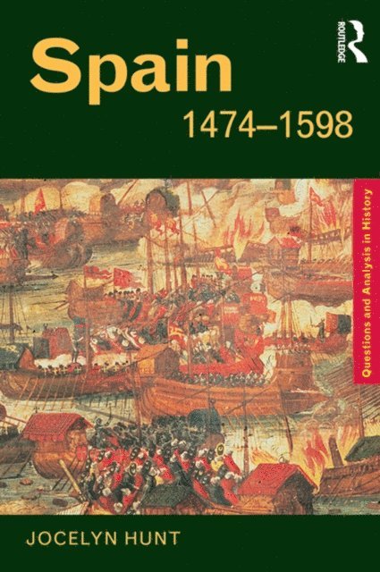 Jocelyn Hunt - Spain 1474-1598, E-bok