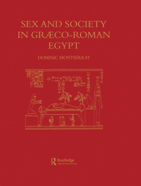 Dominic Montserrat - Sex & Society In Graeco-Roman, E-bok